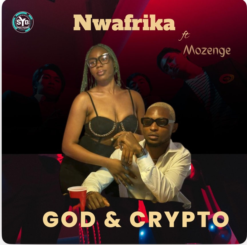 God & Crypto (Audio and Video) by Nwafrika ft Mozenge Out Now